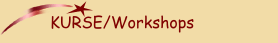 KURSE/Workshops